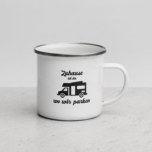 Zuhause ist wo - Emailletasse